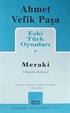 Meraki / Eski Türk Oyunları 7