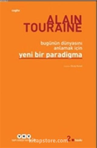 Bugünün Dünyasını Anlamak İçin Yeni Bir Paradigma