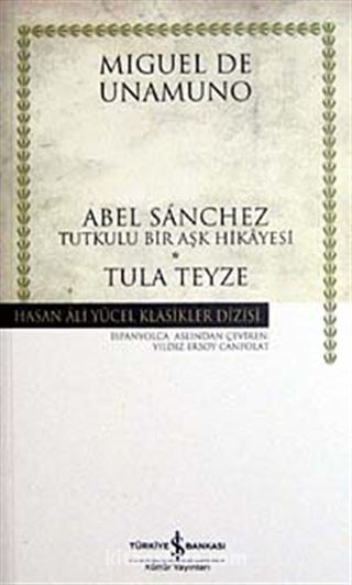 Abel Sanchez Tula Teyze (ciltsiz)