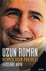 Uzun Roman Mehmed Uzun Portresi