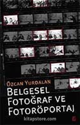 Belgesel Fotoğraf ve Fotoröportaj