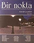Bir Nokta/Aylık Edebiyat Dergisi/Yıl: 7/Sayı: 70/Kasım2007