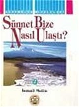 Sünnet Bize Nasıl Ulaştı?