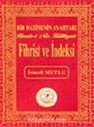 Risale-i Nur Külliyatı Fihrist ve İndeksi (Bir Hazinenin Anahtarı)
