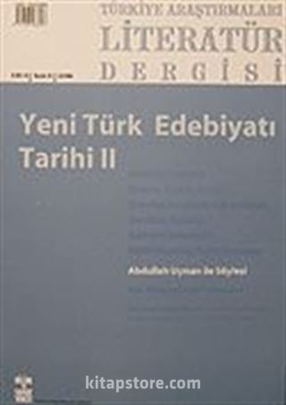 Türkiye Araştırmaları Literatür Dergisi Cilt:4 Sayı:8 2006/Yeni Türk Edebiyatı Tarihi II
