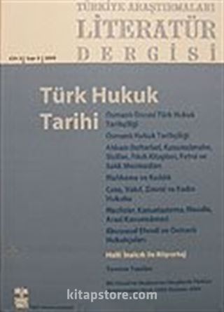 Türkiye Araştırmaları Literatür Dergisi Cilt:3 Sayı 5 2005/Türk Hukuk Tarihi