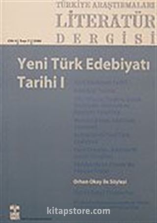 Türkiye Araştırmaları Literatür Dergisi Cilt:4 Sayı:7 2006/Yeni Türk Edebiyatı Tarihi I