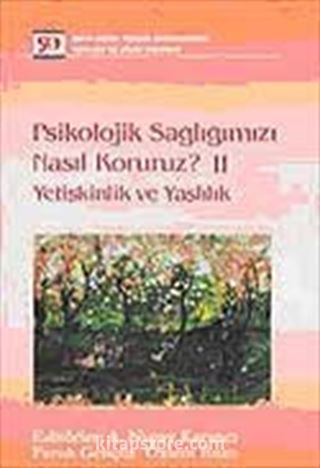 Psikolojik Sağlığımızı Nasıl Koruruz?-II