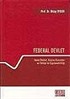 Federal Devlet/Temel İlkeleri,Başlıca Kurumları,Türkiye'de Uygulanabilirliği